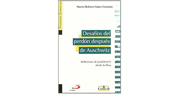 Desafíos del perdón después de Auschwitz