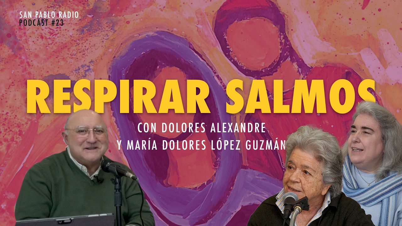 Respirar salmos con Dolores Aleixandre rscj y Mª Dolores López Guzmán