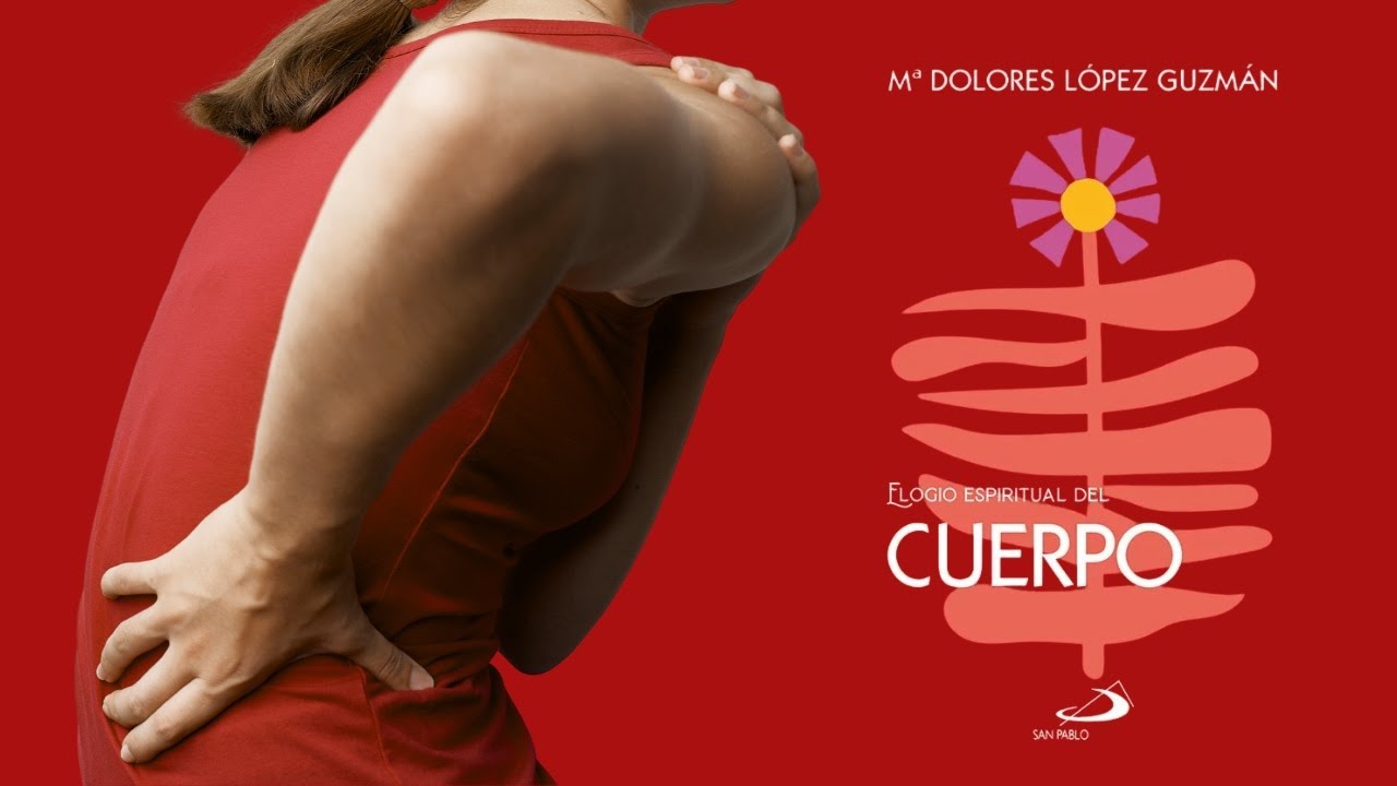 Elogio espiritual del cuerpo